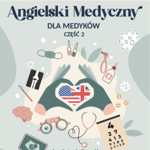 Medyczny Angielski dla medyków cz. 2